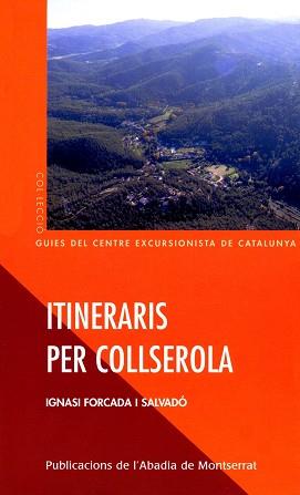 ITINERARIS PER COLLSEROLA -NOVA EDICIO- | 9788484156185 | FORCADA I SALVADÓ, IGNASI