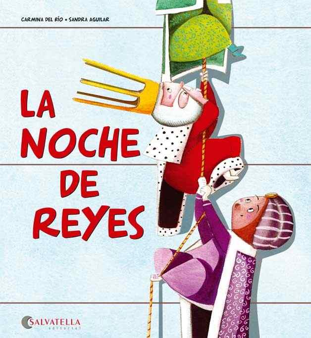 LA NOCHE DE REYES | 9788484128373 | DEL RIO GALVE, CARMINA