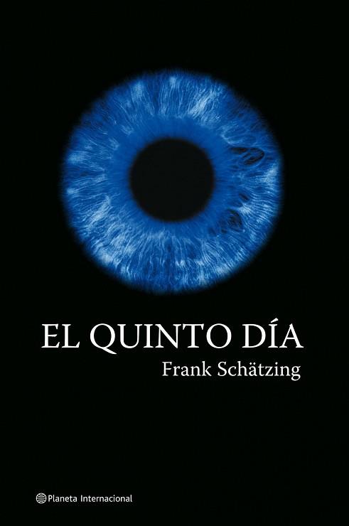 QUINTO DIA, EL | 9788408060055 | SCHATZING, FRANK