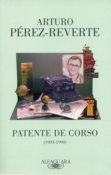 PATENTE DE CORSO (1993-1998) | 9788420483504 | PEREZ REVERTE, ARTURO