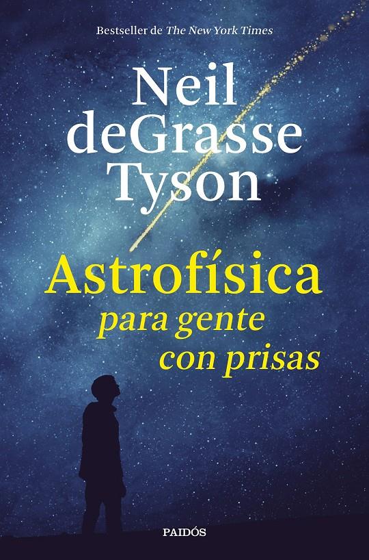 ASTROFÍSICA PARA GENTE CON PRISAS | 9788449333934 | TYSON, NEIL DEGRASSE