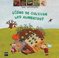 COMO SE CULTIVAN LOS ALIMENTOS | 9788434895980 | GUIDOUX, VALÉRIE