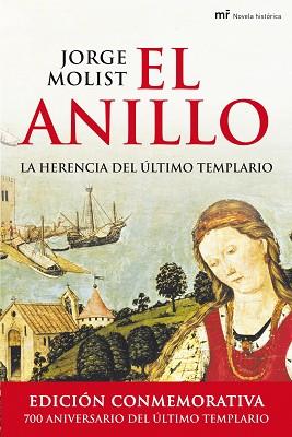 ANILLO, EL (DE REGALO LA VERDADERA HISTORIA DE LOS TEMPLARIO | 9788427035553 | MOLIST, JORGE