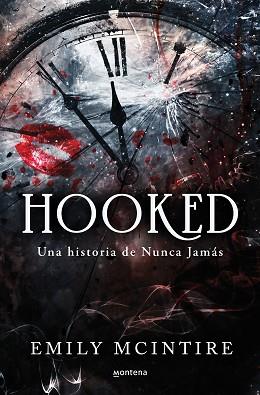 HOOKED: UNA HISTORIA DE NUNCA JAMÁS | 9788419501738 | MCINTIRE, EMILY