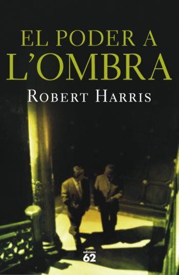 PODER A L'OMBRA, EL | 9788429761139 | HARRIS, ROBERT