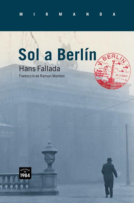 SOL A BERLIN MIR-80 | 9788492440610 | FALLADA, HANS