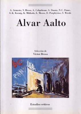 ALVAR AALTO | 9788476282335 | BROSA, VÍCTOR/Y OTROS