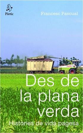 DES DE LA PLANA VERDA | 9788498090345 | PASCUAL, FRANCESC