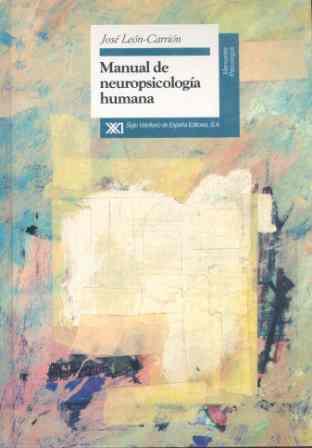 MANUAL DE NEUROPSICOLOGIA HUMANA | 9788432308857 | LEON-CARRION, JOSE