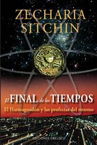 FINAL DE LOS TIEMPOS, EL | 9788497774185 | SITCHIN, ZECHARIA