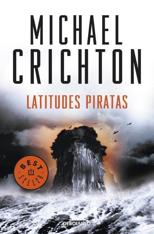 LATITUDES PIRATAS | 9788499088624 | CRICHTON,MICHAEL