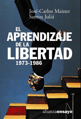 APRENDIZAJE DE LA LIBERTAD 1973-1986, EL | 9788420667591 | SANTOS, JULIA