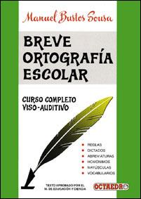 BREVE ORTOGRAFIA ESCOLAR.CURSO CONMPLETO VISO-AU- | 9788480630993 | BUSTOS SOUSA, MANUEL