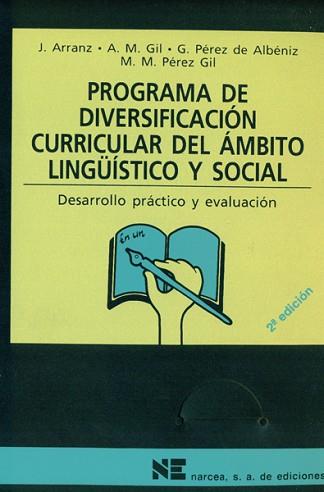 PROGRAMA DE DIVERSIFICACION CURRICULAR DEL AMBITO | 9788427713185 | ARRANZ, J./ GIL, A./ PEREZ DE ALBENIZ, G