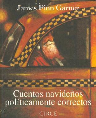 CUENTOS NAVIDEÑOS POLITICAMENTE CORRECTOS | 9788477651406 | FINN GARNER, JAMES