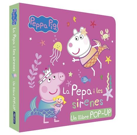 PEPPA PIG. LLIBRE POP-UP - LA PEPA I LES SIRENES | 9788448868727 | HASBRO/EONE