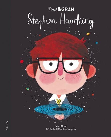 PETIT & GRAN STEPHEN HAWKING | 9788490654835 | SÁNCHEZ VEGARA, Mª ISABEL