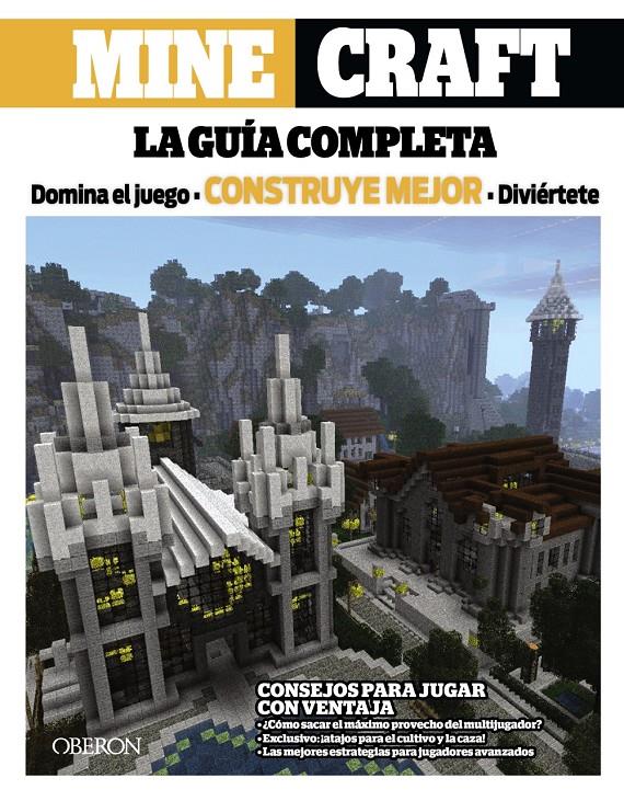 MINECRAFT. LA GUÍA COMPLETA | 9788441536340 | BOOKS, TRIUMPH