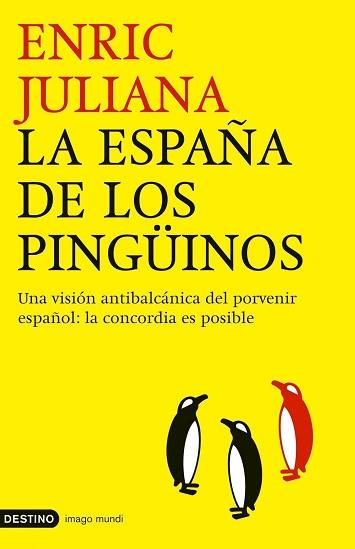 ESPAÑA DE LOS PINGUINOS, LA | 9788423337866 | JULIANA, ENRIC