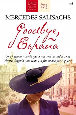 GOODBYE ESPAÑA (PREMIO NOVELA HISTORICA 2009) | 9788427035515 | SALISACHS, MERCEDES