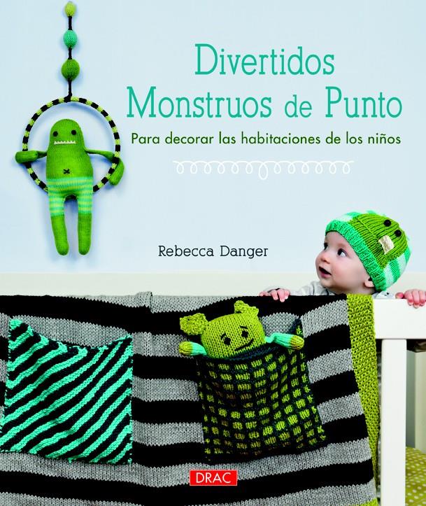 DIVERTIDOS MONSTRUOS DE PUNTO | 9788498743869 | DANGER, REBECCA