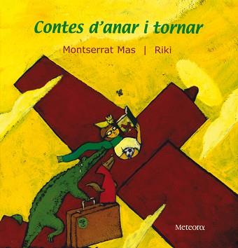 CONTES D'ANAR I TORNAR | 9788495623195 | MAS, MONTSERRAT/RIKI