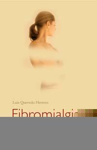 FIBROMIALGIA : COMO COMBATIR LA FATIGA CRONICA | 9788497771566 | QUEVEDO HERRERO, LUIS