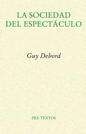 SOCIEDAD DEL ESPECTACULO, LA | 9788481914429 | DEBORD, GUY