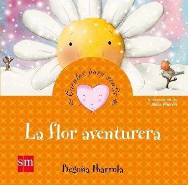 FLOR AVENTURERA, LA | 9788467553680 | IBARROLA, BEGOÑA