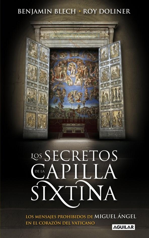 LOS SECRETOS DE LA CAPILLA SIXTINA | 9788403099951 | BLECH, BENJAMIN & DOLINER, ROY