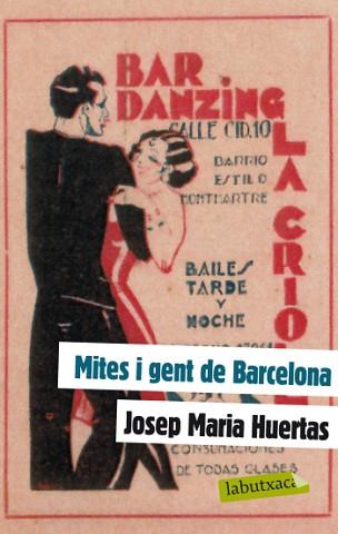 MITES I GENT DE BARCELONA | 9788499303130 | HUERTAS, JOSEP M.