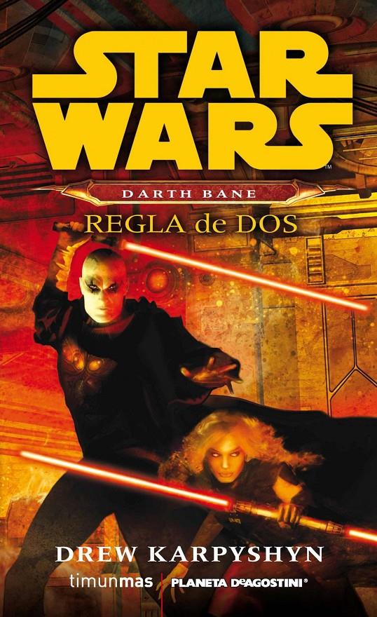 STAR WARS DARTH BANE REGLA DE DOS (NOVELA) | 9788415921318 | KARPYSHYN, DREW