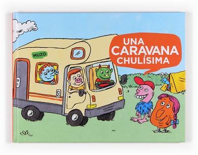 UNA CARAVANA CHULÍSIMA | 9788467535358 | MUZO