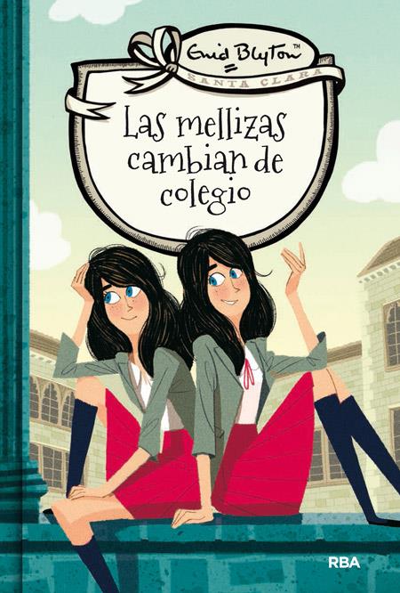 LAS MELLIZAS CAMBIAN DE COLEGIO | 9788427206779 | BLYTON , ENID