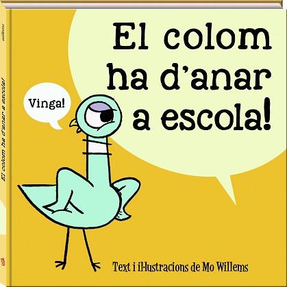 LA COLOM HA D'ANAR A ESCOLA | 9788417497989 | WILLEMS, MO