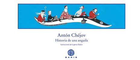 HISTORIA DE UNA ANGUILA | 9788496974517 | CHEJOV, ANTON