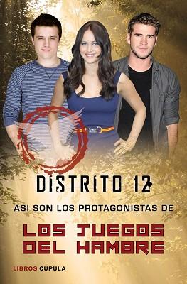 DISTRITO 12 ASI SON LOS PROTAGONISTAS DE LOS JUEGOS DEL HAMB | 9788448005191 | AA. VV.