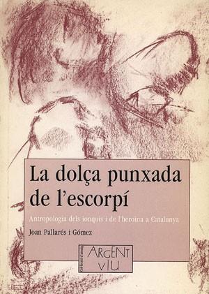 DOL€A PUNXADA DE L'ESCORPI, LA | 9788479352417 | PALLARES I GOMEZ, JOAN