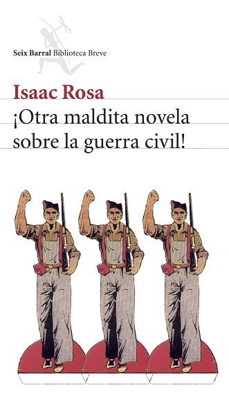 OTRA MALDITA NOVELA SOBRE LA GUERRA CIVIL | 9788432212338 | ROSA, ISAAC