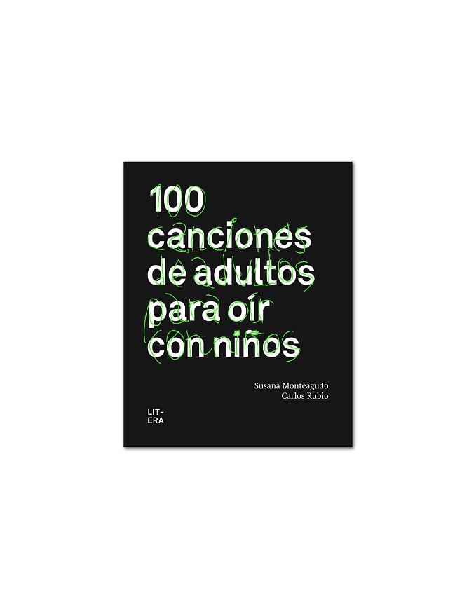 100 CANCIONES DE ADULTOS PARA OÍR CON NIÑOS | 9788494029257 | MONTEAGUDO DURO, SUSANA