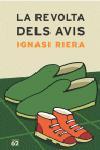 REVOLTA DELS AVIS, LA | 9788429755831 | RIERA, IGNASI