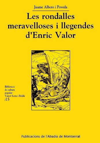 RONDALLES MERAVELLOSES I LLEGENDES D'ENRIC VALOR | 9788484155812 | ALBERO I POVEDA, JAUME