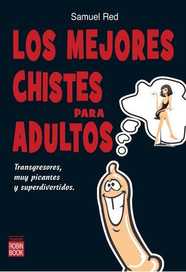 LOS MEJORES CHISTES PARA ADULTOS | 9788499171098 | RED, SAMUEL (1957- ) [VER TITULOS]