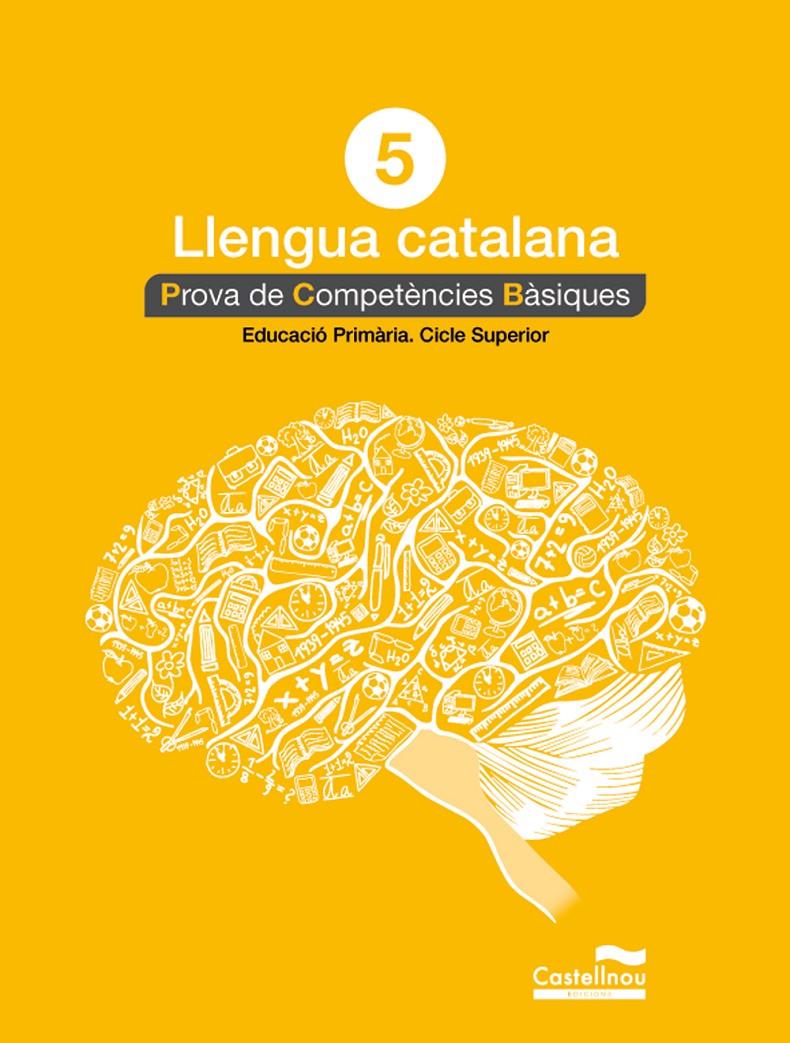 LLENGUA CATALANA 5È. PROVA DE COMPETÈNCIES BÀSIQUES | 9788498049817 | HERMES EDITORA GENERAL, S.A.U.