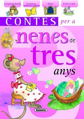 CONTES PER A NENES DE TRES ANYS | 9788467709438 | VV.AA