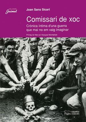 COMISSARI DE XOC. CRONICA INTIMA D'UNA GUERRA QUE | 9788479358372 | SANS SICART, JOAN