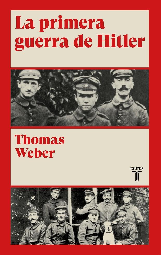 LA PRIMERA GUERRA DE HITLER | 9788430622078 | WEBER, THOMAS