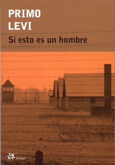 SI ESTO ES UN HOMBRE (RUSTICA) | 9788476694008 | LEVI, PRIMO