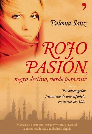 ROJO PASION, NEGRO DESTINO, VERDE PORVENIR | 9788484608028 | SANZ, PALOMA