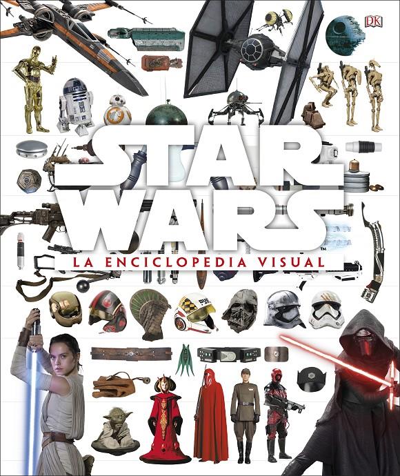 STAR WARS LA ENCICLOPEDIA VISUAL | 9780241320600 | VARIOS AUTORES